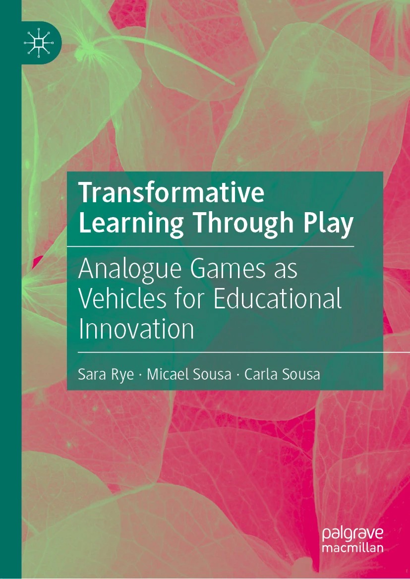Transformative Learning Through Play: Analogue Games as Vehicles for Educational Innovation